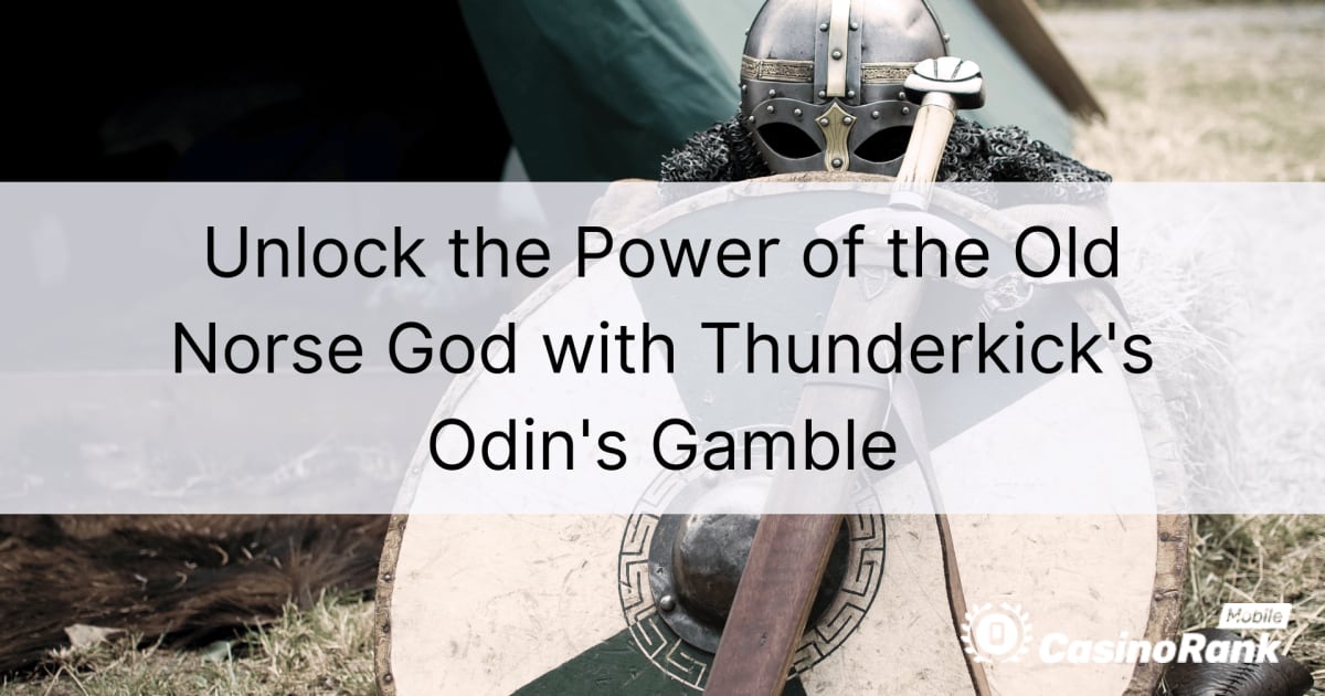 Otključajte moć staroskandinavskog boga uz Thunderkickovo Odinovo kockanje