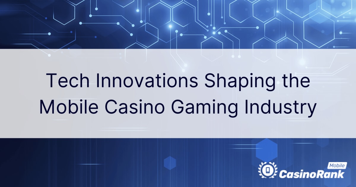 TehnoloÅ¡ke inovacije koje oblikuju industriju igara u mobilnim kockarnicama