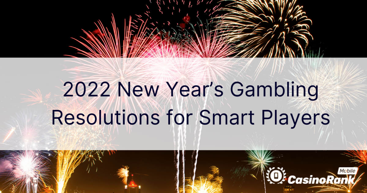 Novogodišnje odluke o kockanju za pametne igrače 2022