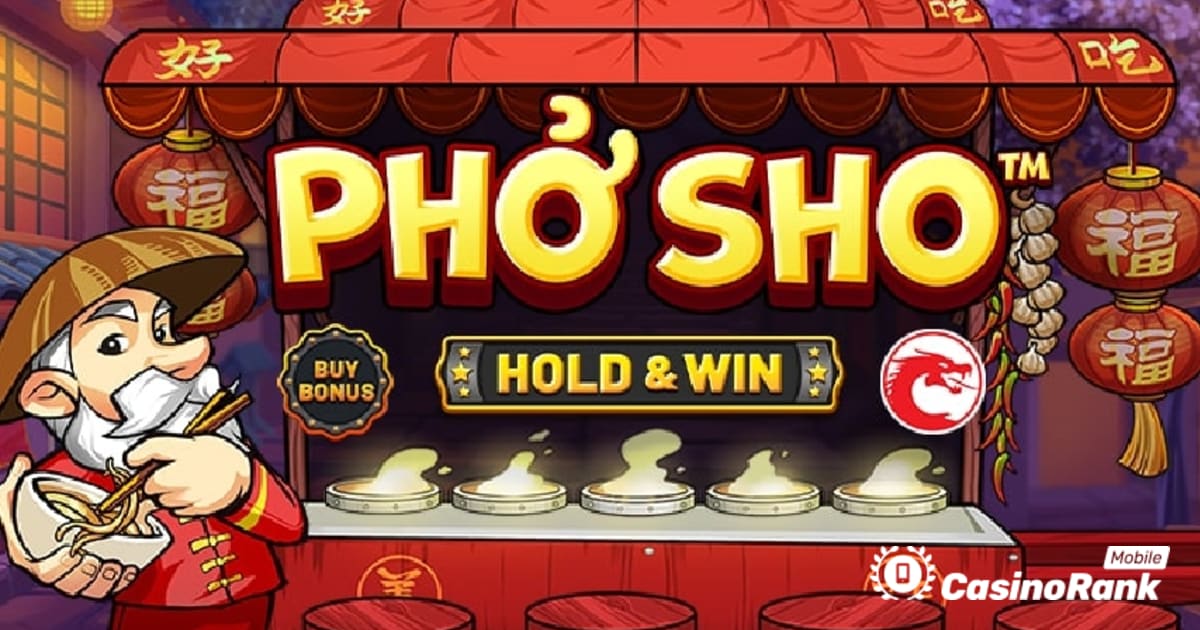 Osvojite velikodušne nagrade na potpuno novom Betsoftovom automatu Phở Sho